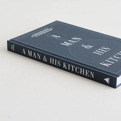 A Man and His Kitchen Cook Book 